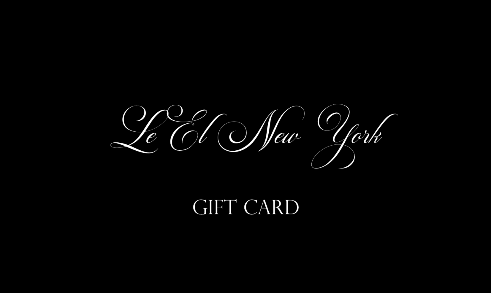 Gift Card - LE EL New York